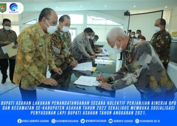 Bupati Asahan Tanda Tangani Perjanjian Kinerja OPD dan Dan Sosialisasi Penyusunan LKPJ Bupati Asahan Tahun Anggaran 2021